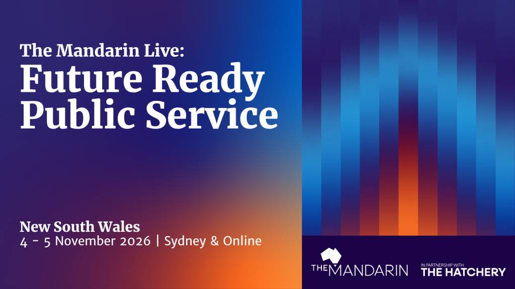 The Mandarin Live: Future Ready Public Service – New South Wales
